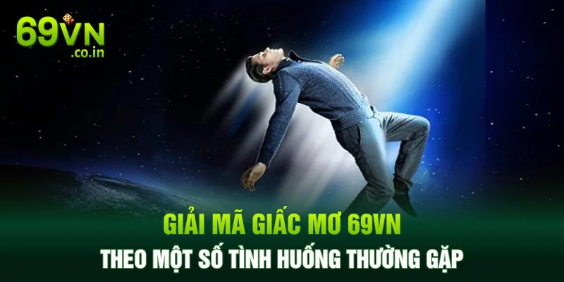 Giải mã giấc mơ 69vn theo một số tình huống thường gặp