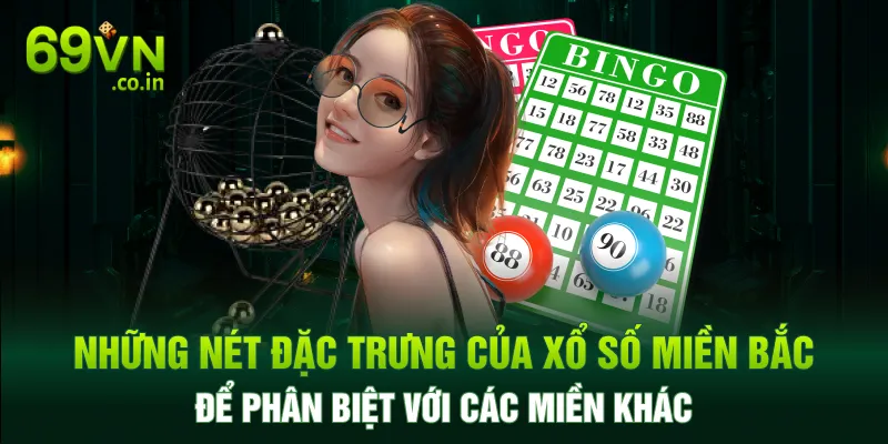 Những nét đặc trưng của XSMB để phân biệt với các miền khác